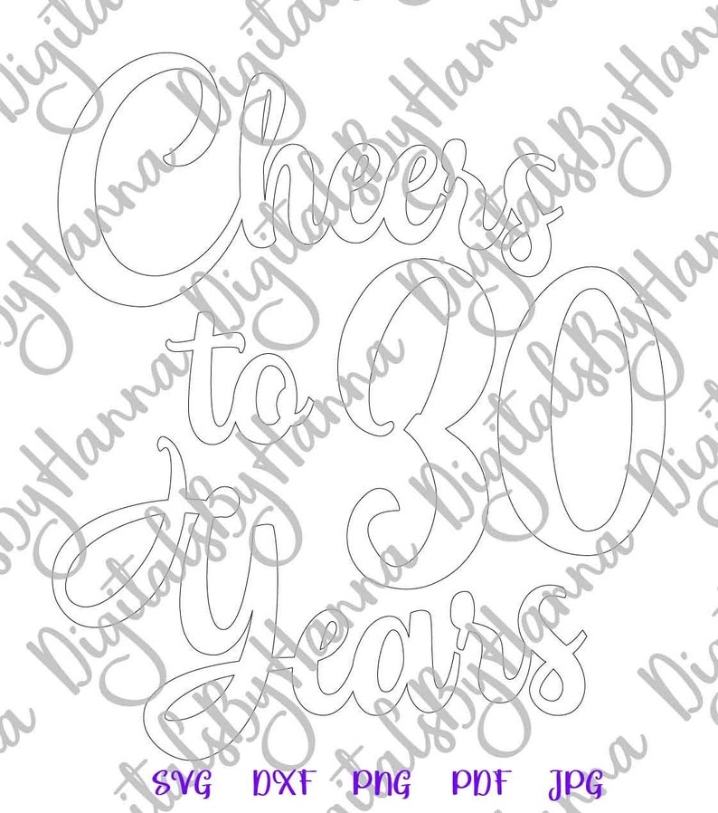 30th Birthday SVG File for Cricut Sayings Cheers to 30 Year - Etsy