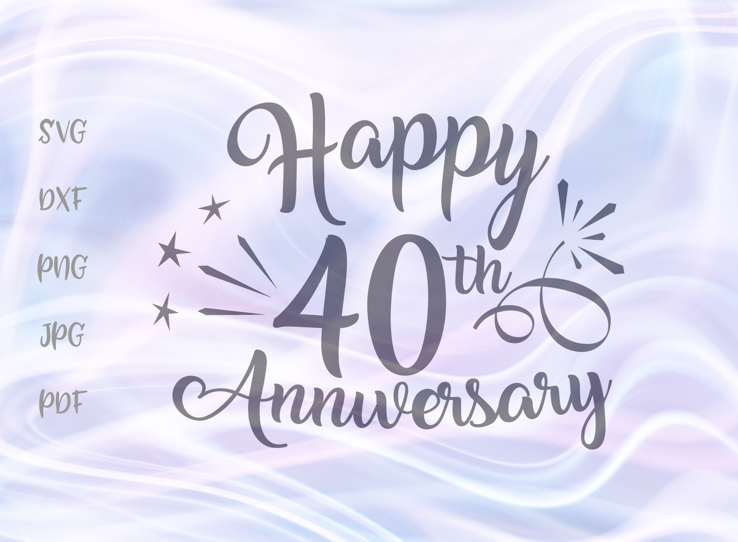 Download Happy 40th Anniversary Svg Files For Cricut Ruby Wedding Etsy