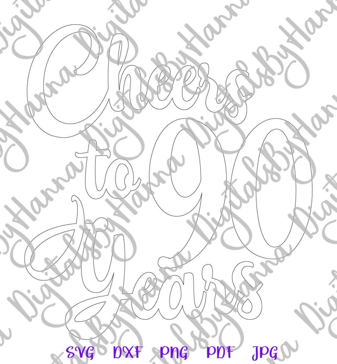 90th Birthday SVG Files for Cricut Sayings Cheers to 90 Years | Etsy