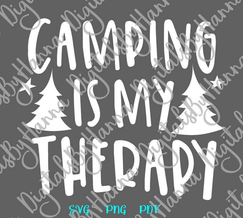 Download Camp SVG Files for Cricut Sayings Camping is my Therapy ...