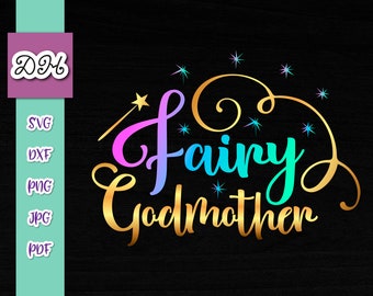 Baptism SVG Files for Cricut Saying Fairy Godmother Proposal Christening God Mother Tee tShirt Mug Cup Word Print Sublimation Cut Magic Wand