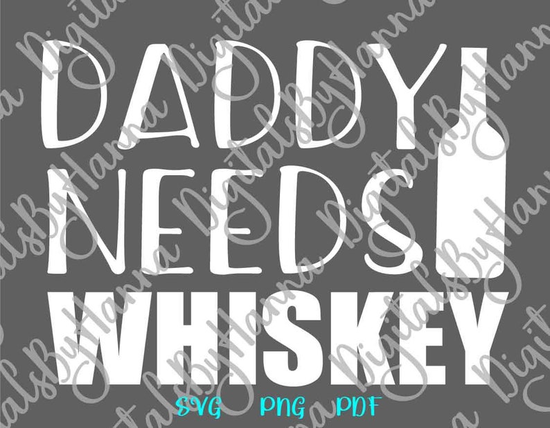 Download Father SVG Files for Cricut Sayings Daddy Needs Whiskey SVG | Etsy