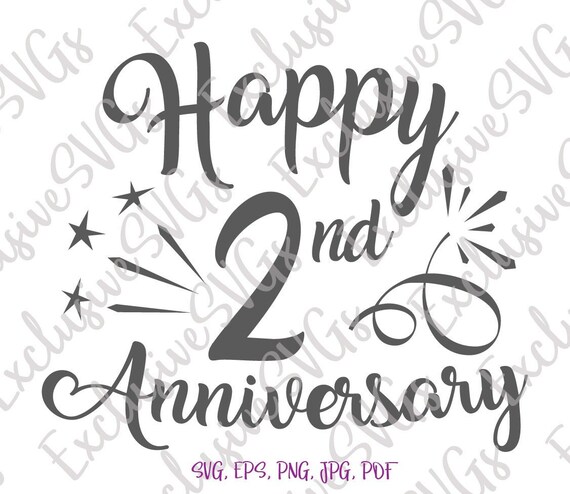 Happy 2nd Anniversary Svg Files For Cricut Cotton Paper Etsy