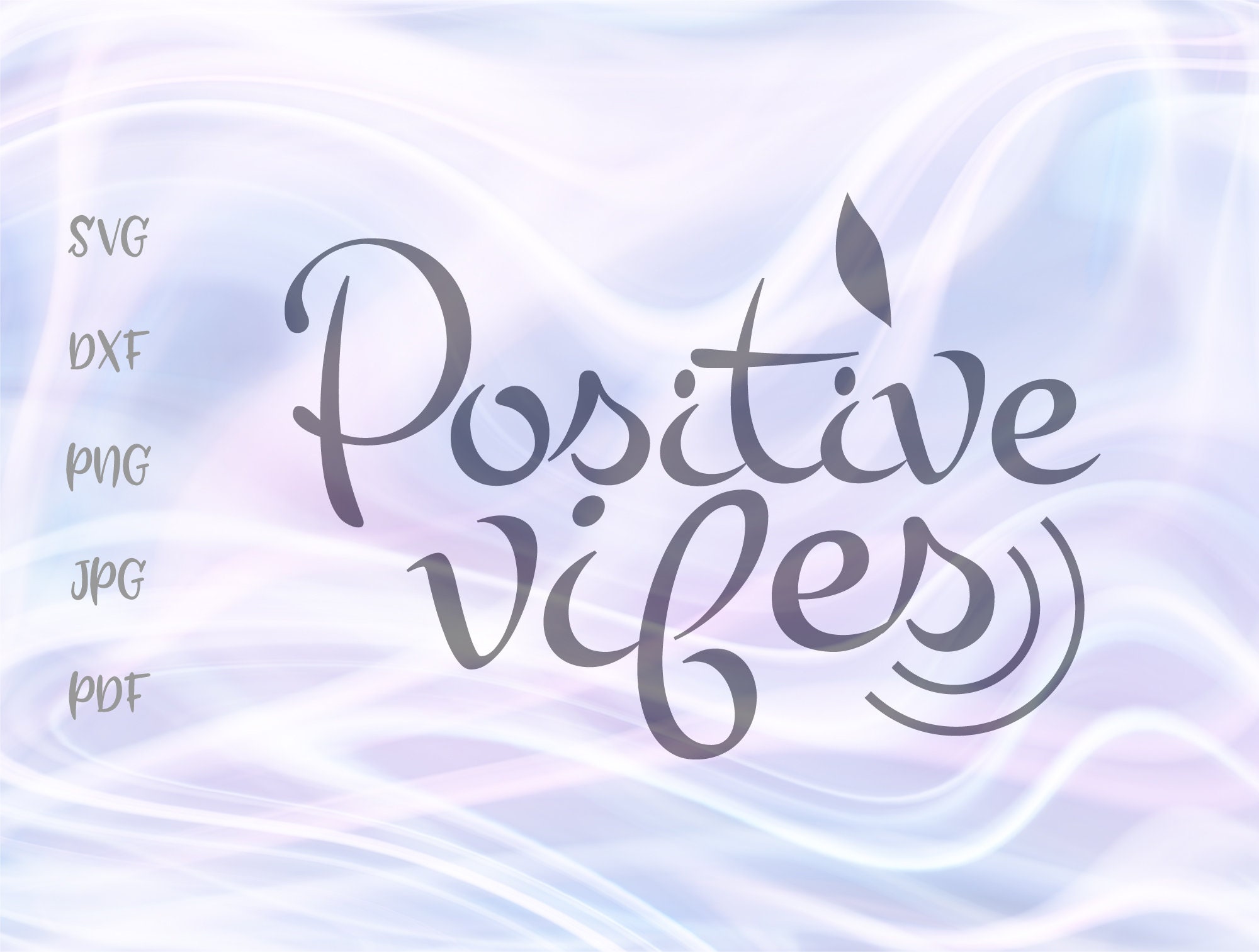 Download Free Svg Positive Mind Positive Vibes File For Cricut ...
