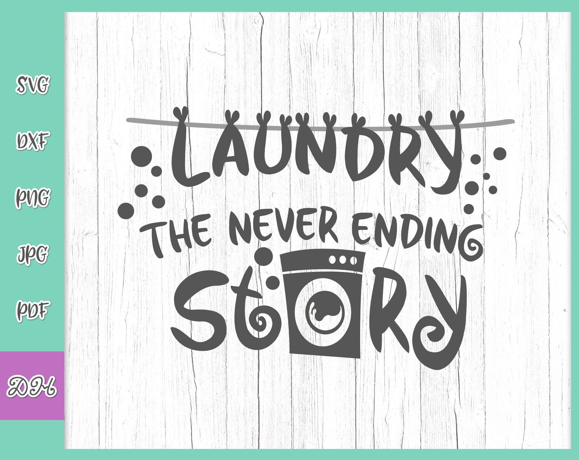 Laundry Room SVG Files for Cricut Sayings Never Ending Story Etsy