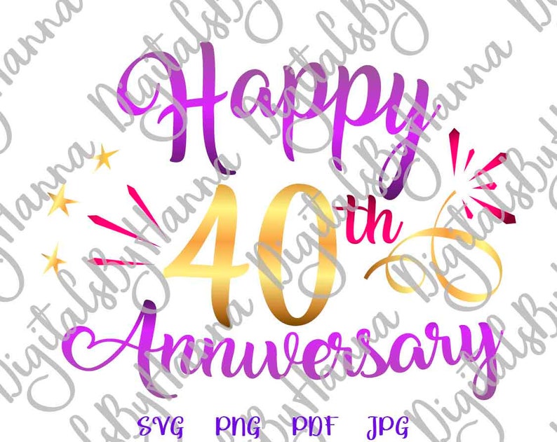 Download Happy 40th Anniversary SVG Files for Cricut Ruby Wedding ...