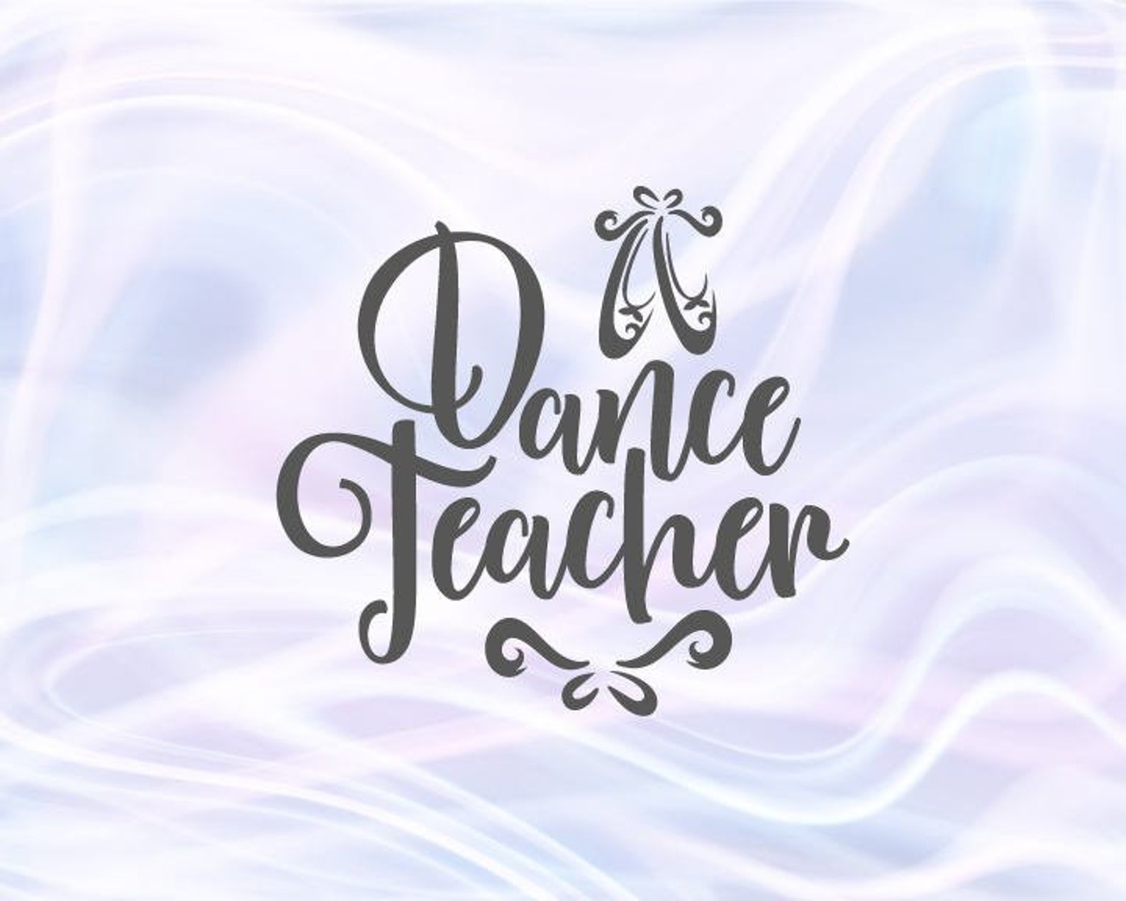 dance svg files for cricut dance teacher svg ballet slippers dancer sign pointe shoe flat ballerina word recital outfit silhouet