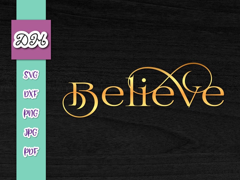 Download Inspirational SVG Files for Cricut Sayings Believe SVG ...