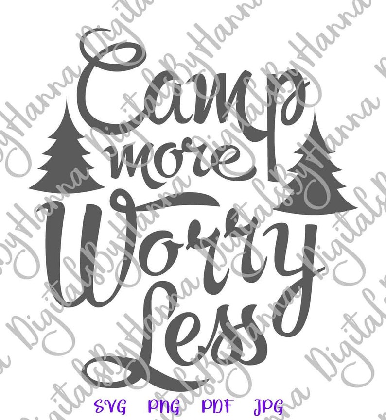 Download Happy Camper SVG Files for Cricut Sayings Camp More Worry Less | Etsy