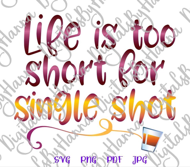 Download Alcohol SVG Files for Cricut Saying Life is Too Short for ...