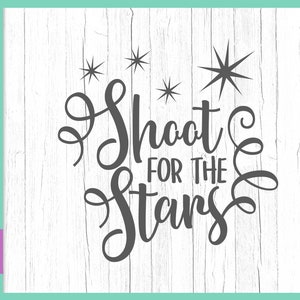 Archivos SVG inspiradores para refranes de Cricut Shoot for the Stars svg alentar citas motivación firmar carta palabra tee taza corte silueta