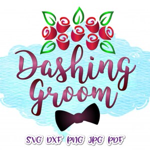 Boda SVG Archivos para Cricut Dichos Dashing Novio SVG Clipart Signo Word Print Despedida de soltero Sublimación Tee T Shirt T-Shirt Cut Wine Glass