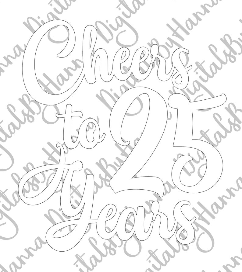 25th Birthday SVG Files for Cricut Saying Cheers to 25 Year - Etsy
