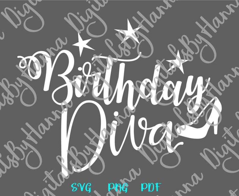 Download Birthday Diva SVG File for Cricut Sayings Queen SVG Women ...