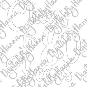 80th Birthday SVG Files for Cricut Sayings Cheer to Eighty Years Her ...