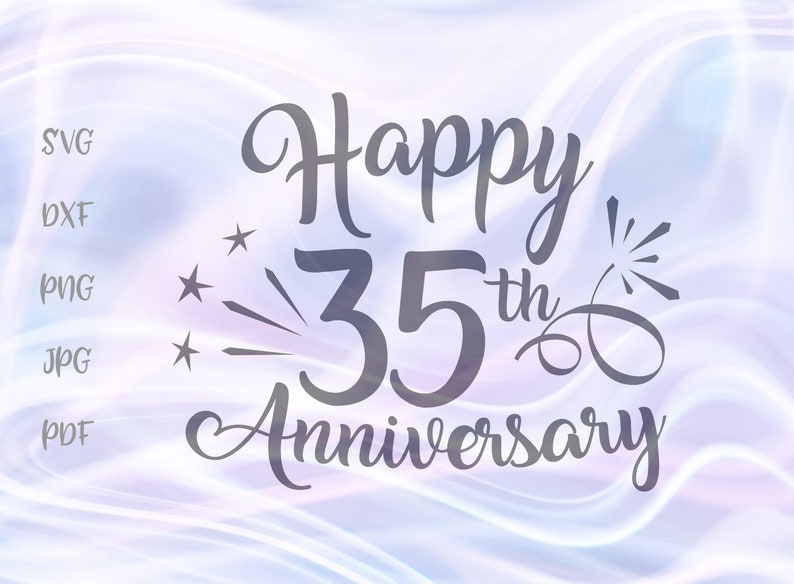 Happy 35th Anniversary SVG Files for Cricut Jade Coral ...