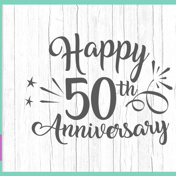 Happy 50th Anniversary SVG File for Cricut Gold Wedding Fifty Fiftieth Year Letter Word Gruß Einladung Silhouette Laser cut Vektor Sign