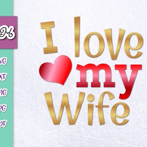 Arquivos SVG de lua de mel para Cricut Dizeres Eu amo minha esposa Recém-casados Casal Combinando Citações Assinar Recém-casado Marido Palavra engraçada Impressão Sublimação