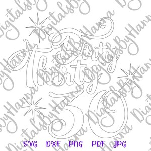 30th Birthday SVG Files for Cricut Sayings Dirty Thirty Quote - Etsy