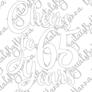 65th Birthday SVG Files for Cricut Saying Cheers to 65 Years Old Funny Wedding Anniversary Letter Sixty Five Sign Word Cut Print Sublimation image 7