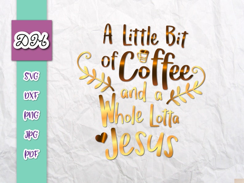 Download Free Coffee Svg Files For Cricut Sayings A Little Bit Of Coffee And Etsy SVG Cut Files