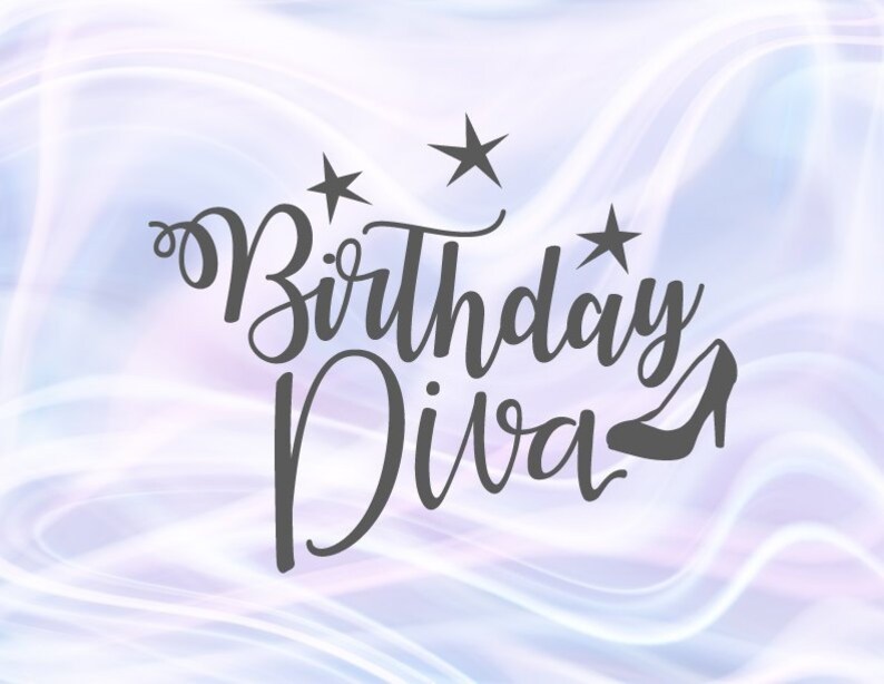Download Birthday Diva SVG File for Cricut Sayings Queen SVG Women ...