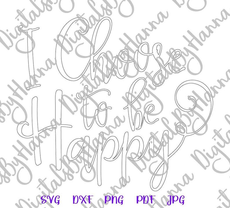 Inspirational SVG Files for Cricut Sayings I Choose to Be - Etsy