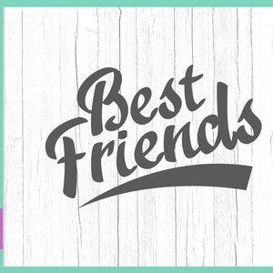 BFF SVG Files for Cricut Dichos Best Friends SVG Foreveer Friendship Quotes Matching Tee Hat Mug Cup Signs Letter Word Cut Print Silhouette