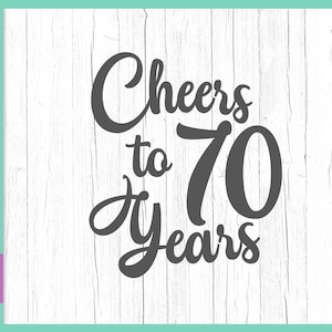 70e verjaardag SVG-bestand voor Cricut zeggen cheer zeventig jaar quote uitnodiging tee wijnglas cadeau moeder banner brief favor sign silhouet gesneden