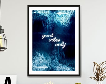 Good Vibes Only Ocean Neon Print, Ocean art print, Waves art print, Neon art print, ocean wall decor, surf art print