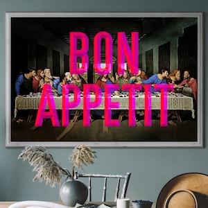 May include: A painting of the Last Supper with the words "Bon Appetit" written in pink over the image.