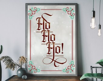 Ho Ho Ho Art Print, Christmas Art Print, Xmas Poster, Holiday Home Decor, Festive Wall Art