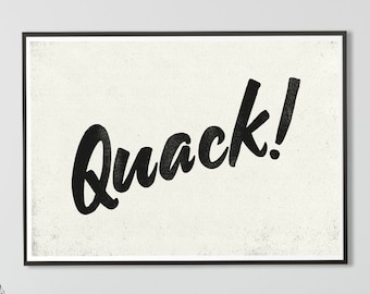 Quack! Babies Room Print – Nursery Animal Wall Art, Duck Nursery Art, Black & White Nursery Decor