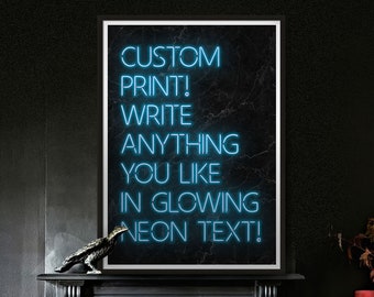 Quote Print, Custom quote print, Blue neon sign art print, customisable BLUE neon art poster,  neon sign custom