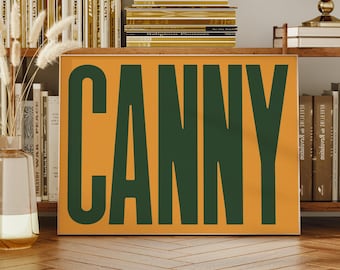 Canny Zitat Print - Newcastle Typografie Wandkunst, Nordosten Home Decor, Geordie Poster