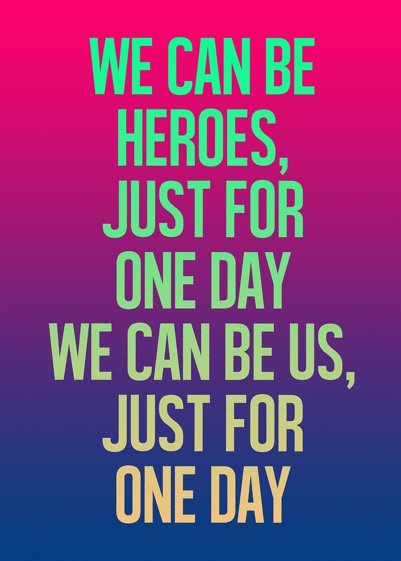 We Can Be Heroes Just for One Day David Bowie Art Print Song Etsy