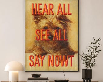 Yorkshire Print | Hear All See All Say Nowt | Yorkshire Gift for Him