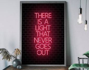 There Is A Light That Never Goes Out Neon Art Print – The Smiths, Morrissey Song Lyric Poster