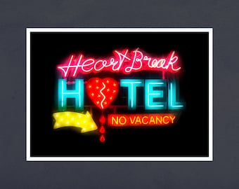 Heart Break Hotel neon print, vintage style neon print, Las Vegas neons, vintage vegas neon, vintage artwork print, 0338