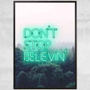 Don't stop Believin art print, The journey song lyric, Inspirational Prints, Motivational Quotes