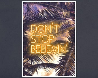 Don't stop Believin art print, The journey song lyric, Inspirational Prints, Motivational Quotes, tropical art print