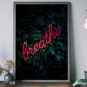 Impression d'art Breathe Neon Sign - Citation inspirante, oeuvre d'art murale motivante, décoration d'intérieur tropicale