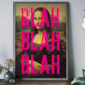 Blah Blah Blah Pink Art Print – Mona Lisa Wall Art, Leonardo Da Vinci Poster, Funny and Quirky Home Decor