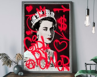 Girl Power, Queen Elizabeth Jubilee Print, Spray Paint Wall Art, Urban Wall Decor, British royal family poster