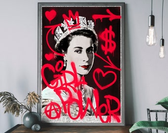 Girl Power – Queen Elizabeth Jubilee Print, Spray Paint Wall Art, Urban Wall Decor, British Royal Family Poster
