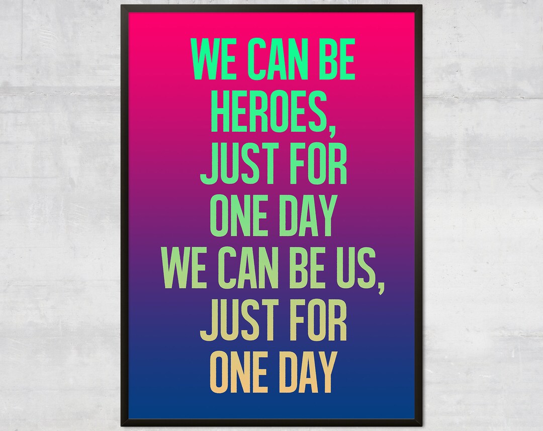 We Can Be Heroes Just for One Day David Bowie Art Print Song Etsy