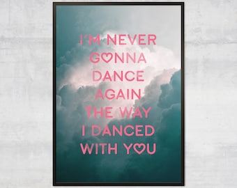 Never Gonna Dance Again Wall Art – George Michael Art Print, Careless Whisper Song Lyric