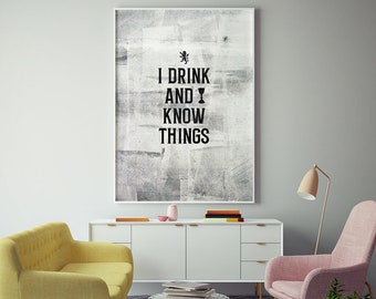 Game of Thrones Wall Art Print I Drink and I Know Things - Etsy Ireland Game of Thrones Wall Art Print I Drink and I Know Things - Etsy Ireland