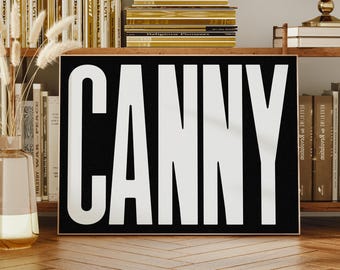 Canny Zitat Print - Newcastle Typografie Wandkunst, Nordosten Home Decor, Geordie Poster