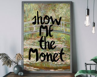 Arte mural vintage de Claude Monet, cuadro de nenúfares, Banksy Show Me The Monet, póster modernista